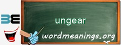 WordMeaning blackboard for ungear